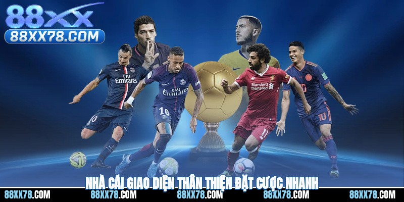 Nhà cái giao diện thân thiện, đặt cược nhanh