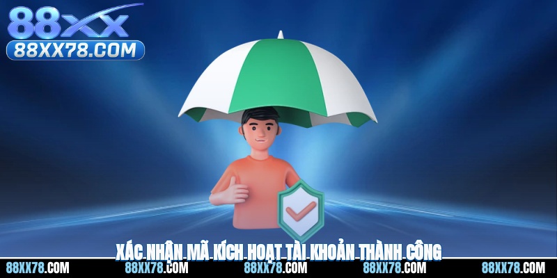 Xác nhận mã kích hoạt tài khoản thành công